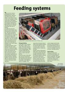 Feeding systems  There are two ways of providing feed in a selffeeding system: either the cows have access to the