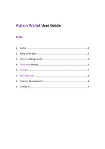 Achain Wallet User Guide Table 1. Notice ................................................................................................ 2 2. Setup and Log in ............................................................