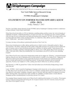 New York Public Interest Research Group and NYPIRG Straphangers Campaign STATEMENT ON FORMER MAYOR EDWARD I. KOCH)