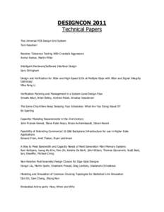 DESIGNCON 2011 Technical Papers The Universal PCB Design Grid System Tom Hausherr Receiver Tolerance Testing With Crosstalk Aggressors Arvind Kumar, Martin Miller