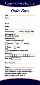Cadet Unit History Order Form Name Address  Ph (ah)