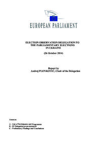 ELECTION OBSERVATION DELEGATION TO THE PARLIAMENTARY ELECTIONS IN UKRAINE (26 October[removed]Report by