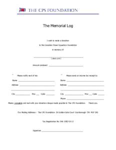 The Memorial Log  I wish to make a donation to the Canadian Power Squadron Foundation in memory of: ________________________________________________
