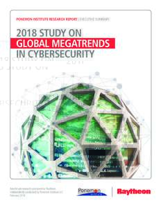 PONEMON INSTITUTE RESEARCH REPORT | EXECUTIVE SUMMARYSTUDY ON GLOBAL MEGATRENDS IN CYBERSECURITY