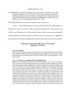 ORDINANCE NO. 15,051 AN ORDINANCE to amend the Municipal Code of the City of Des Moines, Iowa, 2000, adopted by Ordinance No. 13,827, passed June 5, 2000, as heretofore amended by repealing Appendix B, Election Precincts
