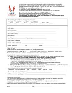 2016 USATF-NEW ENGLAND ROAD RACE CHAMPIONSHIP BID FORM Please complete form and return to: USATF-NE, P.O. Box 1905, Brookline, MAcan be scanned/emailed as well) All Applications must be received by October 23, 20