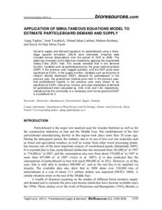 PEER-REVIEWED ARTICLE  bioresources.com APPLICATION OF SIMULTANEOUS EQUATIONS MODEL TO ESTIMATE PARTICLEBOARD DEMAND AND SUPPLY