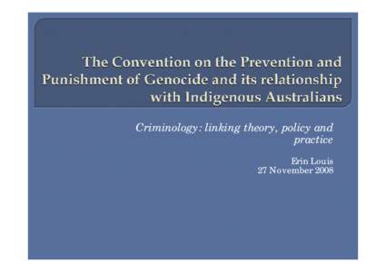 The Convention on the Prevention and Punishment of Genocide and its relationship with Indigenous Australians