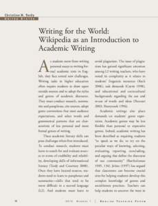 Ch r i s t i n e M . Ta rdy  Writing for the World: Wikipedia as an Introduction to Academic Writing