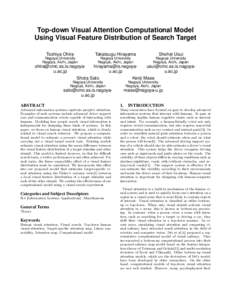 Top-down Visual Attention Computational Model Using Visual Feature Distribution of Search Target Toshiya Ohira Takatsugu Hirayama