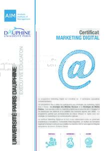 UNIVERSITÉ PARIS DAUPHINE  EXECUTVE EDUCATON Certificat MARKETING DIGITAL