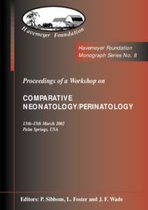 Monograph Series No. 8: Proceedings of a Workshop on Comparative Neonatology/Perinatology