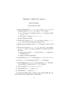 Cálculo C): Lista 5 Martin Weilandt 11 de outubro deStrangSeja  P(x, y, z) = xi + yj + zk, seja a = a1 i + a2 j + a3 k