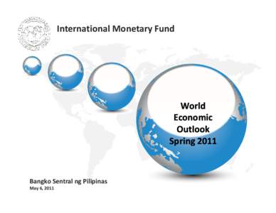 International Monetary Fund  World Economic Outlook Spring 2011