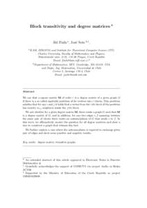 Block transitivity and degree matrices ?  Jiˇr´ı Fiala a , Jos´e Soto b,1 , a KAM,  DIMATIA and Institute for Theoretical Computer Science (ITI)