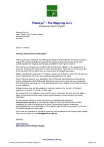 Petrosys® - The Mapping Guru Educational Grant Program Petrosys Pty Ltd Level 4 North, 191 Pulteney Street Adelaide SA 5000 Australia