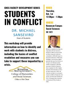 CHSS FACULTY DEVELOPMENT SERIES  STUDENTS IN CONFLICT DR. MICHAEL SANSEVIRO