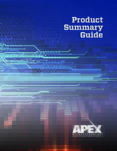 Product Summary Guide Precision Power Analog It’s an exciting future for precision power analog! Apex Microtechnology is an industry leader for high-performance power