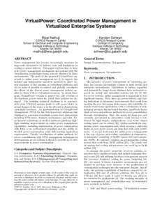 VirtualPower: Coordinated Power Management in Virtualized Enterprise Systems Ripal Nathuji Karsten Schwan