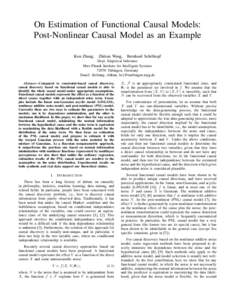On Estimation of Functional Causal Models: Post-Nonlinear Causal Model as an Example Kun Zhang, Zhikun Wang,