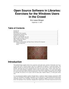 Open Source Software in Libraries: Exercises for the Windows Users in the Crowd Eric Lease Morgan September 17, 2004