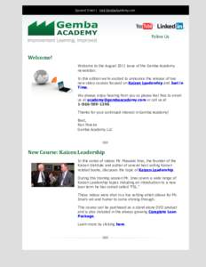Forward Email | Visit GembaAcademy.com  Follow Us Welcome! Welcome to the August 2011 issue of the Gemba Academy