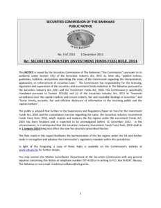 SECURITIES COMMISSION OF THE BAHAMAS PUBLIC NOTICE No. 3 of[removed]December 2013