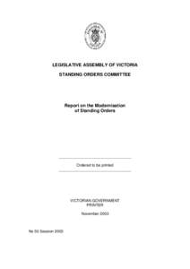 LEGISLATIVE ASSEMBLY OF VICTORIA STANDING ORDERS COMMITTEE Report on the Modernisation of Standing Orders