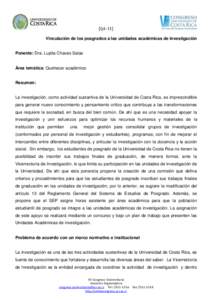 [QA-11] Vinculación de los posgrados a las unidades académicas de investigación Ponente: Dra. Lupita Chaves Salas  Área temática: Quehacer académico