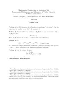 Mathematical Competition for Students of the Department of Mathematics and Informatics of Vilnius University Problems and Solutions Paulius Drungilas1, Artūras Dubickas2 and Jonas Jankauskas3PROBLEMS