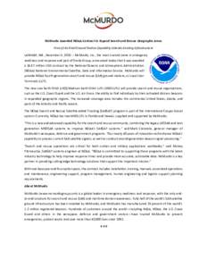 McMurdo Awarded NOAA Contract to Expand Search and Rescue Geographic Areas First-of-its-Kind Ground Station Capability Extends Existing Infrastructure LANHAM, Md., December 5, McMurdo, Inc., the most trusted name