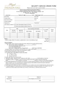 SECURITY SERVICE ORDER FORM  Please submit and make a payment before: ____________________ This form must be completed and returned before deadline to Operations Department, Royal Paragon Enterprise Co.,Ltd.(HQ) 991 Siam