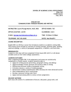 SCHOOL OF ACADEMIC & SKILL DEVELOPMENT ENGL 040 Credit Course Fall, 2014  ENGLISH 040