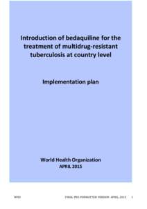 Introduction of bedaquiline for the treatment of multidrug-resistant tuberculosis at country level Implementation plan