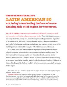 THE INTERNATIONALIST’S  LATIN AMERICAN 50 are today’s marketing leaders who are shaping this vital region for tomorrow.