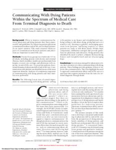 ORIGINAL INVESTIGATION  Communicating With Dying Patients Within the Spectrum of Medical Care From Terminal Diagnosis to Death Marjorie D. Wenrich, MPH; J. Randall Curtis, MD, MPH; Sarah E. Shannon, RN, PhD;