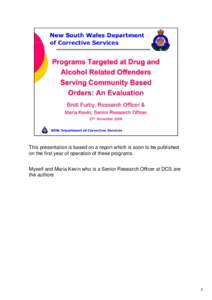 Programs targeted at drug and alcohol related offenders serving community based orders: an evaluation
