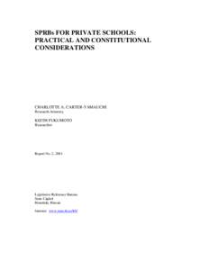 SPRBs FOR PRIVATE SCHOOLS: PRACTICAL AND CONSTITUTIONAL CONSIDERATIONS CHARLOTTE A. CARTER-YAMAUCHI Research Attorney