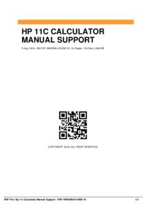 HP 11C CALCULATOR MANUAL SUPPORT 2 Aug, 2016 | SN PDF-WWOM6-H1CMS-10 | 34 Pages | File Size 1,684 KB COPYRIGHT 2016, ALL RIGHT RESERVED