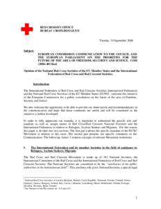 RED CROSS/EU OFFICE BUREAU CROIX-ROUGE/UE Tuesday, 14 September 2004 Subject: EUROPEAN COMMISSION COMMUNICATION TO THE COUNCIL AND