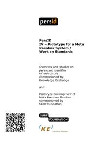 PersID IV – Prototype for a Meta Resolver System / Work on Standards  Overview and studies on
