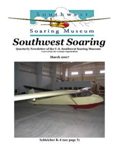 Southwest Soaring Quarterly Newsletter of the U.S. Southwest Soaring Museum A 501 (c)(3) tax-exempt organization March 2007