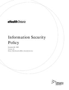 Information Security Policy Document ID: 3809 Version: 1.0 Owner: Chief Security Officer, Security Services