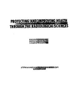 REPORTTOTHESURGEONGENERAL U. 5. PUBLIC HEALTH SERVICE ON PROTECTING AND IMPROVING HEALTH THROUGH THE RADIOLOGICAL PREPAREDBY