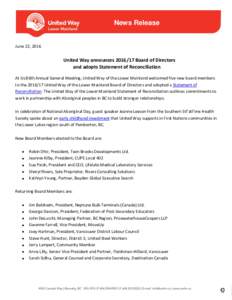 News Release  June 22, 2016 United Way announcesBoard of Directors and adopts Statement of Reconciliation