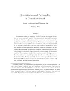 Specialization and Partisanship in Committee Search Benny Moldovanu and Xianwen Shi∗ July 17, 2012  Abstract