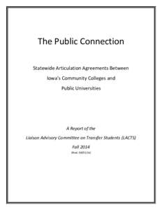 The Public Connection Statewide Articulation Agreements Between Iowa’s Community Colleges and Public Universities  A Report of the