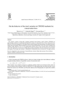 Applied Numerical Mathematics–414  On the behavior of the total variation in CWENO methods for conservation laws Doron Levy a,∗,1 , Gabriella Puppo b,2 , Giovanni Russo c,3 a Département de Mathématiq