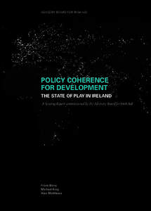 ADVISORY BOARD FOR IRISH AID  POLICY COHERENCE FOR DEVELOPMENT THE STATE OF PLAY IN IRELAND AAScoping