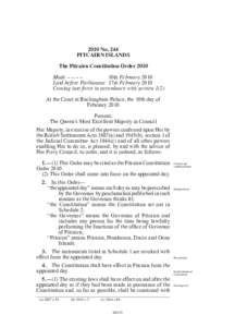 2010 No. 244 PITCAIRN ISLANDS The Pitcairn Constitution Order 2010 Made – – – – 10th February 2010 Laid before Parliament 17th February 2010